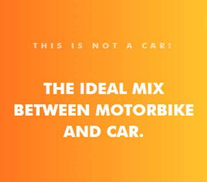the ideal mix between a motorbike and a car